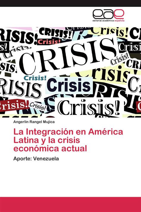 La Integración en América Latina y la crisis económica actual