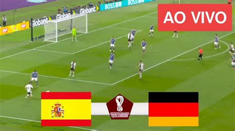 Espanha X Alemanha Ao Vivo Imagens Copa Do Mundo Jogo De