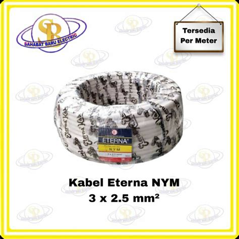 Jual Kabel Eterna Nym X Mm Kabel Listrik Kawat Tembaga Harga