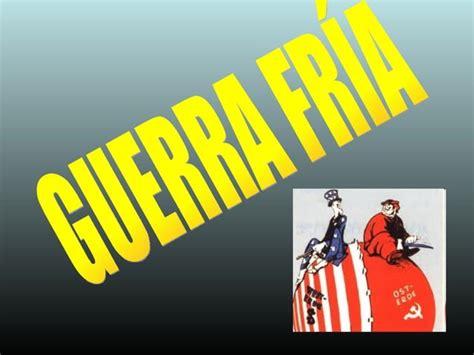 Guerra Fria Ppt Descarga Gratuita