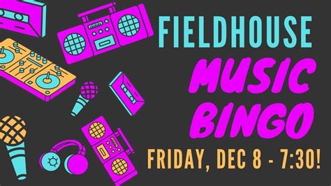 Music Bingo Friday At Fieldhouse Fieldhouse 219 Monticello