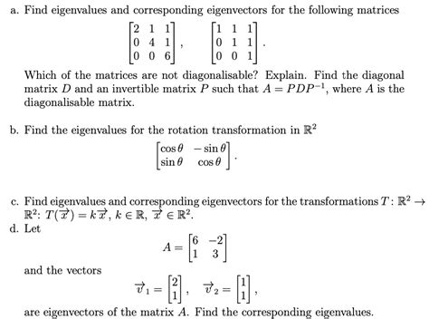 Find Eigenvalues And Corresponding Eigenvectors For The Following