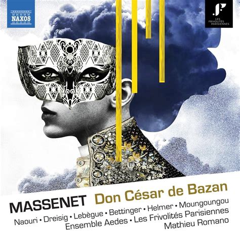 Jules Massenet: Don Cesar De Bazan - Laurent Naouri - La Boîte à Musique
