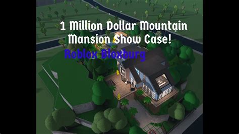 Million Dollar Mountain Mansion Roblox Bloxburg Youtube