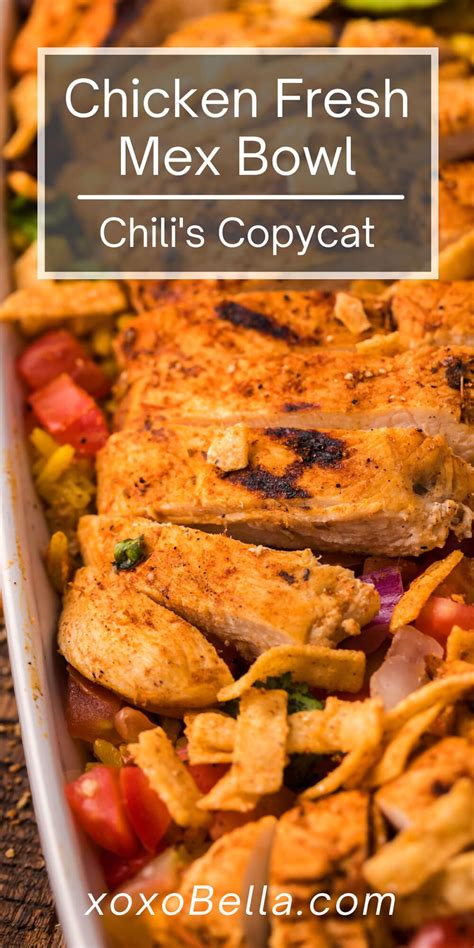 Chipotle Chicken Fresh Mex Bowl Chilis Copycat Xoxobella