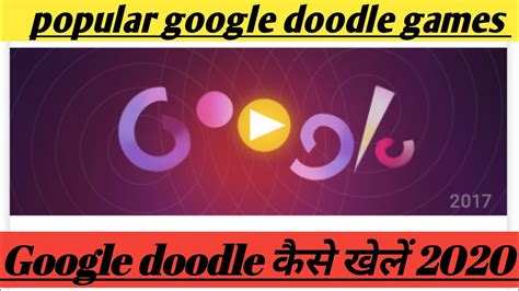 popular google doodle games 2020 | Popular google doodle all game 2020 ...