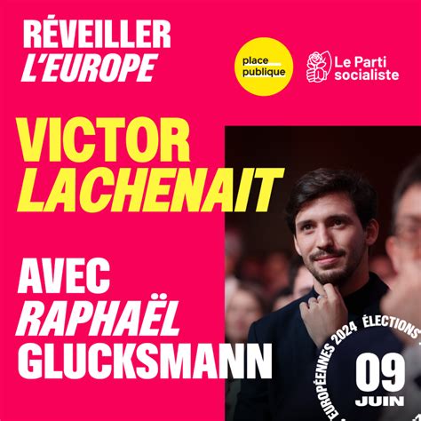 Élections Européennes 2024 Réveiller Leurope Avec Raphaël Glucksmann Place Publique