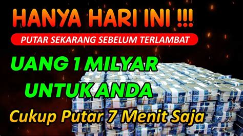 Hanya Hari Ini Cukup Putar Menit Tiba Uang Milyar Jadi Milik Anda