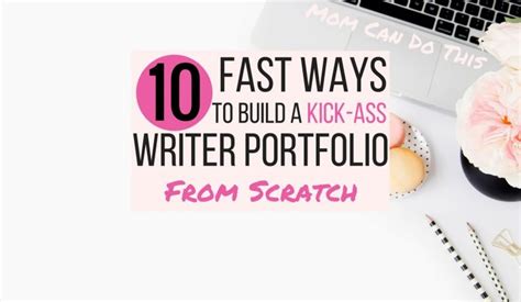 10 Clever Ways To Have A Kick Ass Portfolio As A Newbie Writer To Get Hired