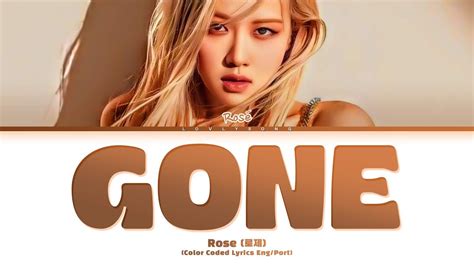 Rosé 로제 GONE Color Coded Lyrics Tradução YouTube