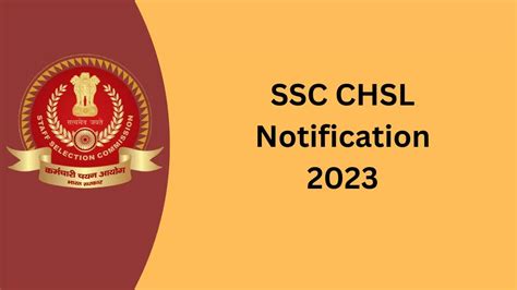 SSC CHSL Notification 2023 Out जर हआ एसएसस सएचएसएल 10 2 क