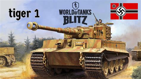 World Of Tanks Blitz Tiger 1 Youtube