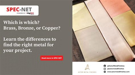 Brass Vs Bronze Vs Copper By Astor Metal Finishes