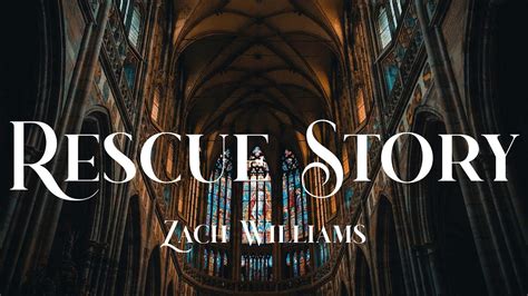 Zach Williams Rescue Story Lyric Video YouTube