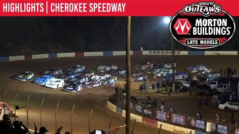 World Of Outlaws Morton Building Late Models At Cherokee Speedway