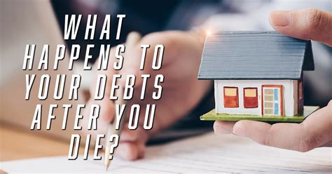 What Happens To Your Debts After You Die Ica Agency Alliance Inc