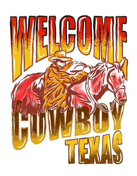 Texas Cowboy Hd Transparent Texas Vintage Cowboy Cowboy Vintage T