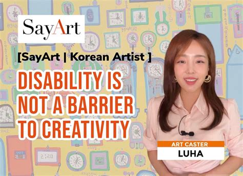 Sayart Korean Artist Disability Is Not A Barrier To Creativity