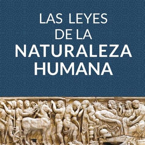 Las Leyes De La Naturaleza Humana Robert Greene Audioresumen