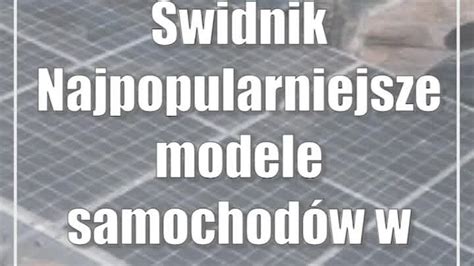 Najpopularniejsze Modele Samochod W W Wynajmie D Ugoterminowym Cda