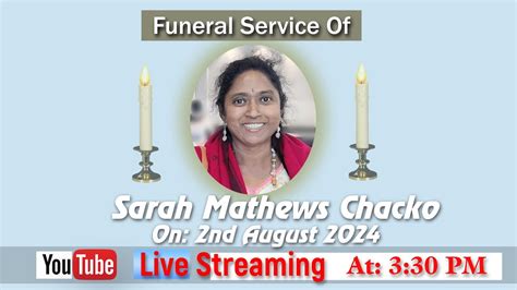 Funeral Service Of Sarah Mathews Chacko Youtube