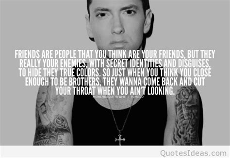 Eminem Quotes About Friends Quotesgram