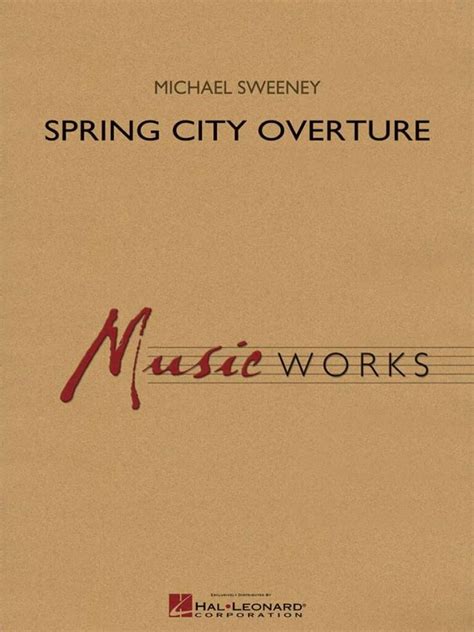 Spring City Overture Sweeney Michael Partition Ensembles Bands