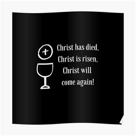 "Christ has died, Christ is Risen, Christ will come again! " Poster for ...