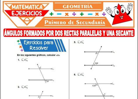 Ejercicios De Ngulos Formados Por Dos Rectas Paralelas Y Una Secante