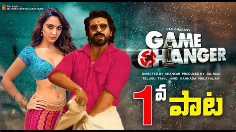 Game Changer First Song Release Update Game Changer St Song Ram