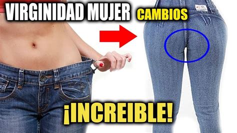 Cambios Por La Virginidad En Mujeres Antes Y Despu S Youtube