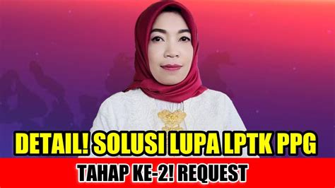 2 CARA ATASI LUPA LPTK PPG GURU TERTENTU TAHAP 2 YouTube