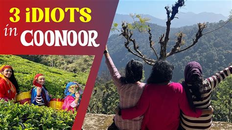 5 Must Visit Places In Coonoor Coonoorooty One Day Trip Coonoor