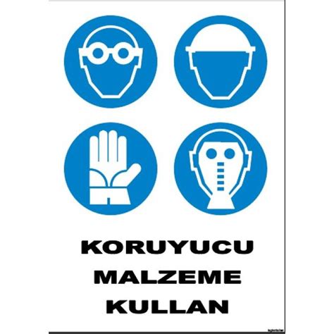 Koruyucu Malzeme Kullan Uyarı levhası