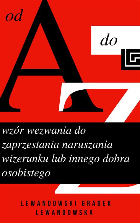 WZÓR WEZWANIA DO ZAPRZESTANIA NARUSZEŃ WIZERUNKU LUB INNEGO DOBRA