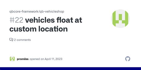 Vehicles Float At Custom Location · Issue 22 · Qbcore Framework Qb