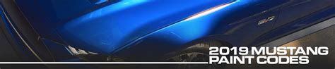 2019 Mustang Colors Options Photos And Color Codes