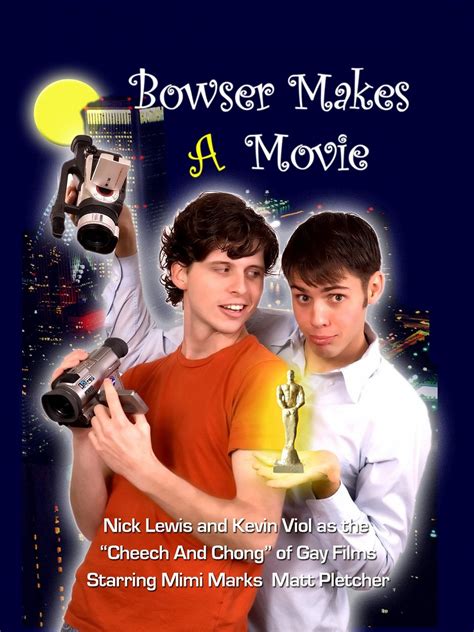 Bowser Makes a Movie 2005 ČSFD cz