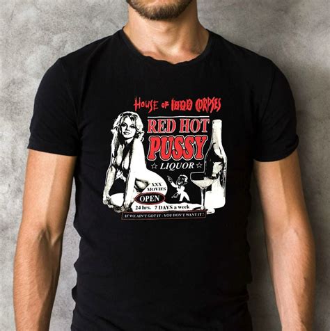 House Of 1000 Corpses Red Hot Pussy Liquor Classic Horror T Shirt 29 OFF Today Sale Printblur