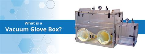 What Is A Vacuum Glove Box Lab Supply Network