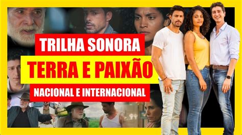 Trilha Sonora da Novela Terra e Paixão Nacional e Internacional YouTube