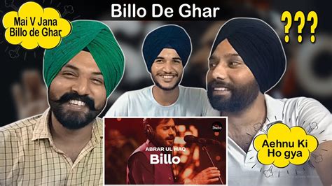 Coke Studio Billo De Ghar Abrar Ul Haq Cr Films Reaction Video