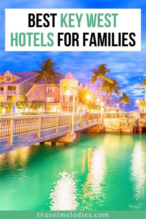 Best Key West Hotels For Families Artofit