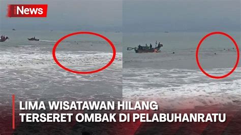 Lima Wisatawan Hilang Terseret Ombak Di Pantai Pelabuhanratu Sukabumi