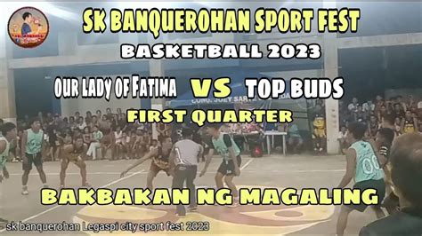 Sk Banquerohan Sport Fest Basketball 2023 Our Lady Of Fatima Vs Top