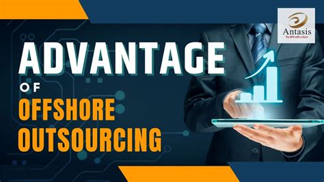 What Is An Advantage Of Offshore Outsourcing Antasis