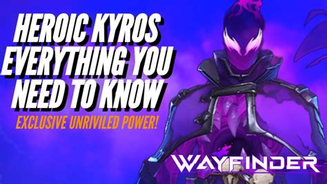 Wayfinder Everything YOU Need To Know About Heroic Kyros Founders Pack