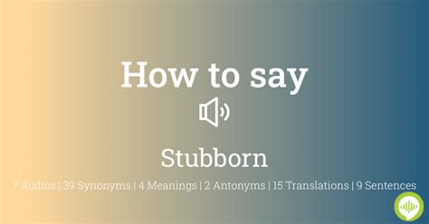 How To Pronounce Stubborn