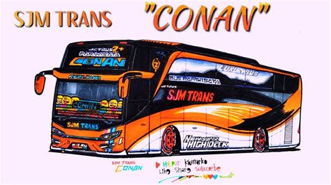 Cara Menggambar Bus Bus TELOLET BASURI SJM TRANS CONAN YouTube