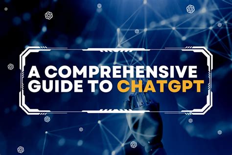 ChatGPT Explained: A Comprehensive Guide to Its Features & Limitations